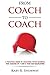 From Coach to Coach: A Prac...
