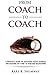 From Coach to Coach by Kary R. Shumway