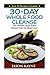 30-day Whole Food Cleanse: ...