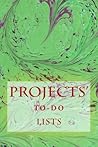 Projects' To-Do Lists: Stay Organized (50 Projects) Projects' To-Do Lists: Stay Organized (50 Projects)