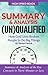 Summary & Analysis: (Un)Qualified How God Uses Broken People to Do Big Things By Steven Furtick
