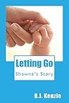 Letting Go: Shawn...