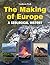 The Making of Europe: A Geological History