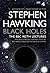 Black Holes: The Reith Lectures