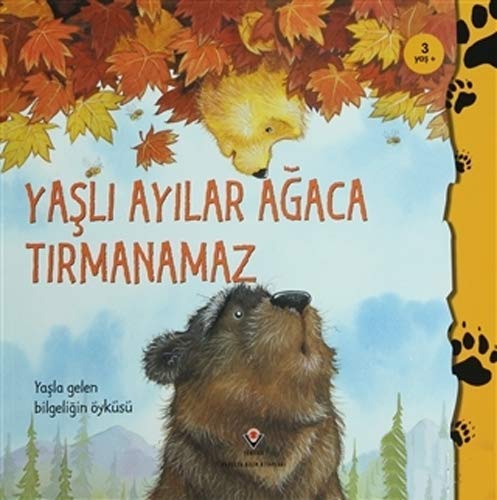 Yaşlı Ayılar Ağaca Tırmanamaz (Paperback)