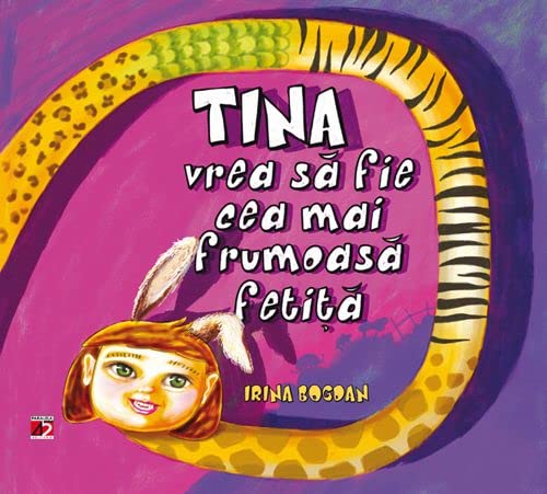 Tina vrea sa fie cea mai frumoasa fetita (Paperback)