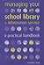 Managing your school library and information service by Anthony  Tilke