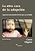 La otra cara de la adopción: Aspectos emocionales de lo que no se habla (Caleidoscopio) (Spanish Edition)