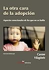 Book cover for La otra cara de la adopción: Aspectos emocionales de lo que no se habla (Caleidoscopio) (Spanish Edition)