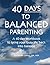 40-Days to Balanced Parenti...
