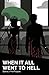 When it All Went to Hell: Stories
