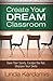 Create Your Dream Classroom: Save Your Sanity, Escape the Rut, Sharpen Your Skills