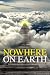 Nowhere On Earth