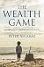 The Wealth Game: An Ordinary Person’s Companion