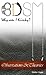 Bdsm Why Am I Kinky?: Observations & Theories