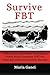 Survive FBT: Skills Manual for Parents Undertaking Family Based Treatment (FBT) for Child and Adolescent Anorexia Nervosa