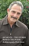 Segments: The Stories Behind the Poems