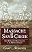 Massacre at Sand Creek by Gary L. Roberts