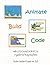 Animate-Build-Code with LEGO® and SCRATCH©: A Guide for Busy Teachers