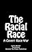 The Racial Race by Larry Hoover