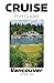 Cruise Port Guides - Vancou...