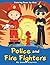Police and Firefighters: Ki...