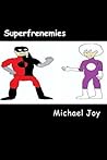 Superfrenemies