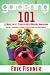 Gardening 101: 15 Ways to G...