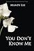 You Don't Know Me (You Don't Know Me, #1)