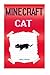 Minecraft Cat: Diary of a Mincraft Cat (Minecraft Kitten, Minecraft Cat Diary, Minecraft Kitten Diary, Minecraft Animals, Minecraft Animal Diary, Minecraft Animal Story)