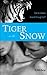 Tiger in the Snow: Sequel to the Barbary Lion