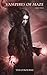 Vampires of Maze (Part Two) by Tim O'Rourke Vampires of Maze (Part Two) by Tim O'Rourke