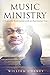 Music Ministry: A Purposefu...