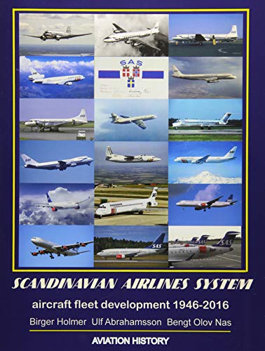 Scandinavian Airlines System, aircraft fleet development 1946 - 2016 (Paperback)