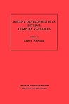 Recent Developments in Several Complex Variables. (Am-100), Volume 100