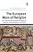 The European Wars of Religion