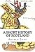 A Short History of Scotland