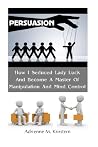 Persuasion: How I...