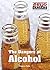 The Dangers of Alcohol (Drug Dangers)