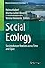 Social Ecology: Society-Nature Relations across Time and Space (Human-Environment Interactions, 5)