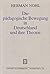 Die Padagogische Bewegung in Deutschland Und Ihre Theorie by Herman Nohl