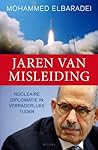 Jaren van Misleiding: Nucleaire diplomatie in verraderlijke tijden Jaren van Misleiding: Nucleaire diplomatie in verraderlijke tijden