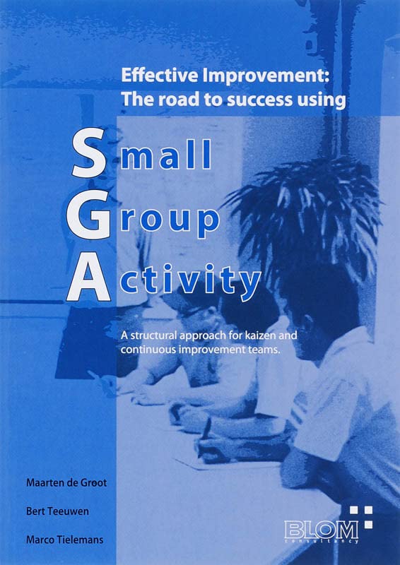 Effective Improvement: the road to success using Small Group Activity (Paperback)