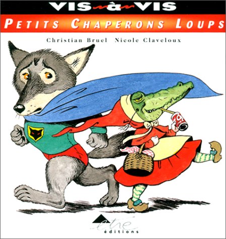 Petits Chaperons Loups (Vis-a-vis)