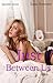 Just Between Us