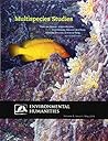Multispecies Studies (Enviornmental Humanities, May 2016, 8,1)