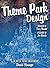 Theme Park Design & The Art of Themed Entertainment