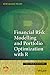 Financial Risk Modelling and Portfolio Optimization with R: Second Edition