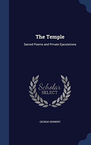 The Temple: Sacred Poems and Private Ejaculations