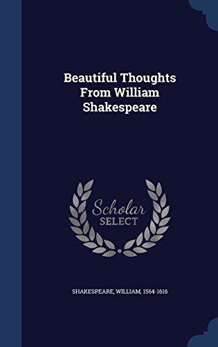 Beautiful Thoughts From William Shakespeare